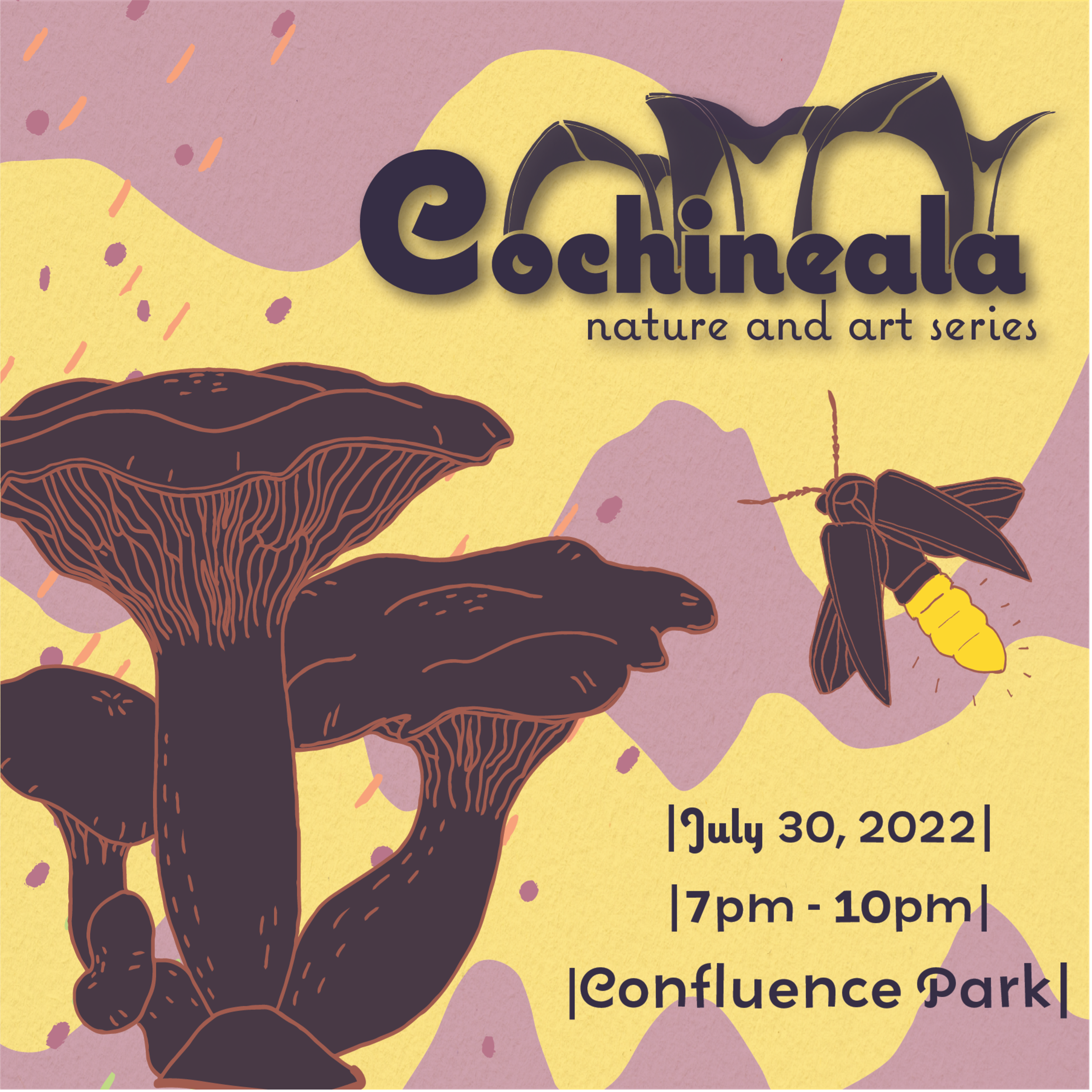 Cochineala Nature and Art Series continues! July 30 at Confluence Park from 7PM-10PM.
