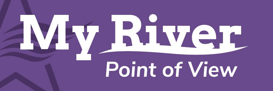 Decorative banner for blog titled: "My River Point of View"