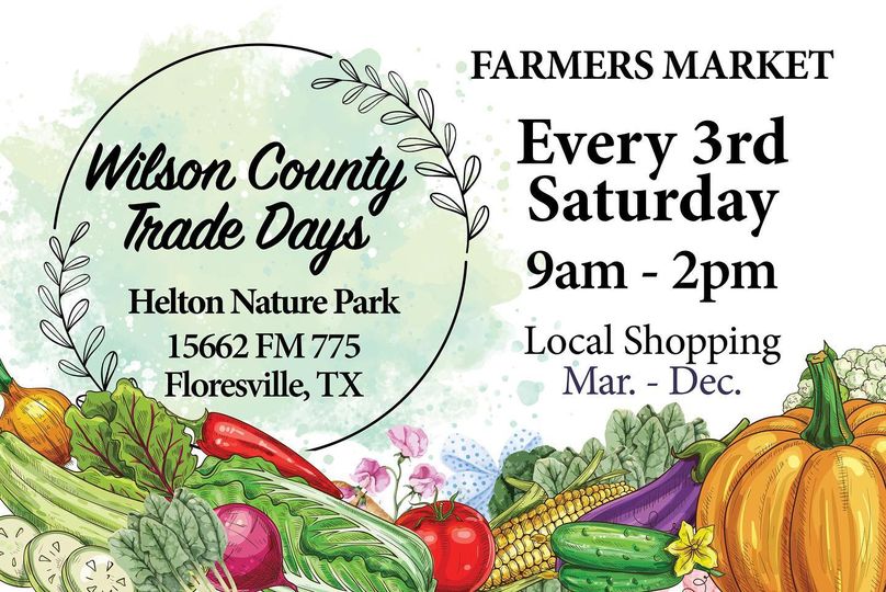 Wilson County Trade Days Farmers Market Every 3rd Saturday from 9am - 2pm