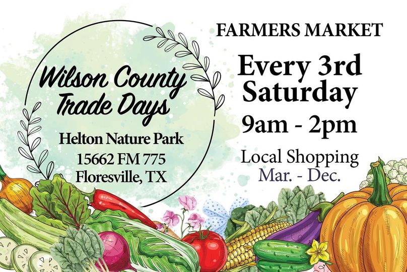 Wilson County Trade Days Farmers Market Every 3rd Saturday from 9am - 2pm