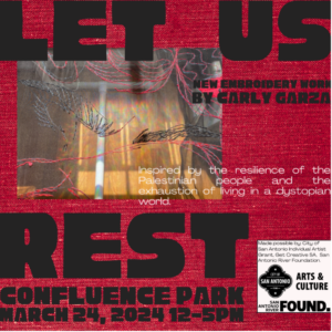 Carly Garza, "Let Us Rest" Art Installation