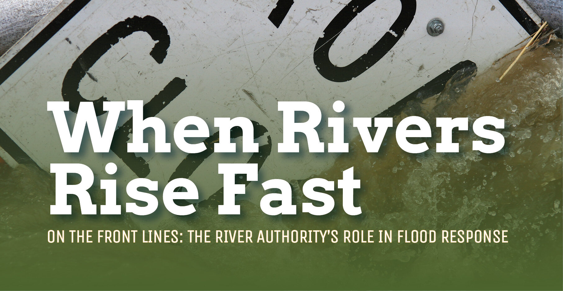 River Rise Line When Rivers Rise Fast- On the Front Lines: The River Authority's Role ...